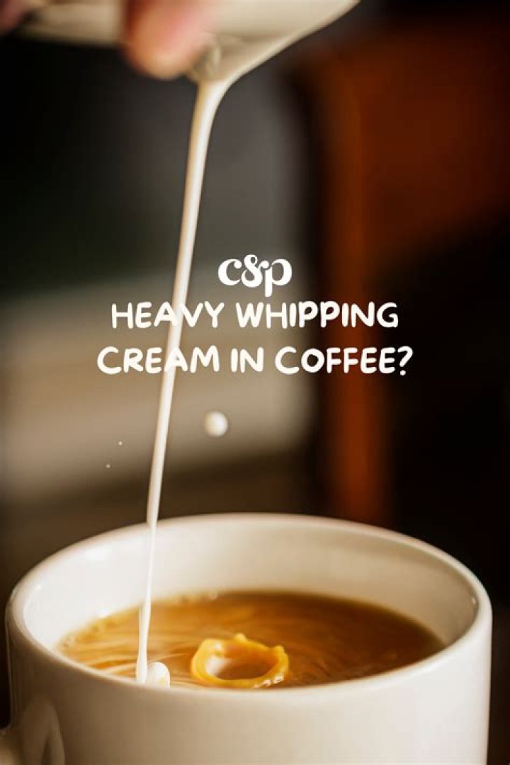 Can I Put Heavy Whipping Cream In Coffee?