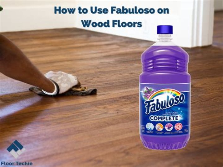 Is Fabuloso Good For Hardwood Floors?